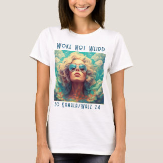 Woke Not Weird Kamala Voter T-Shirt