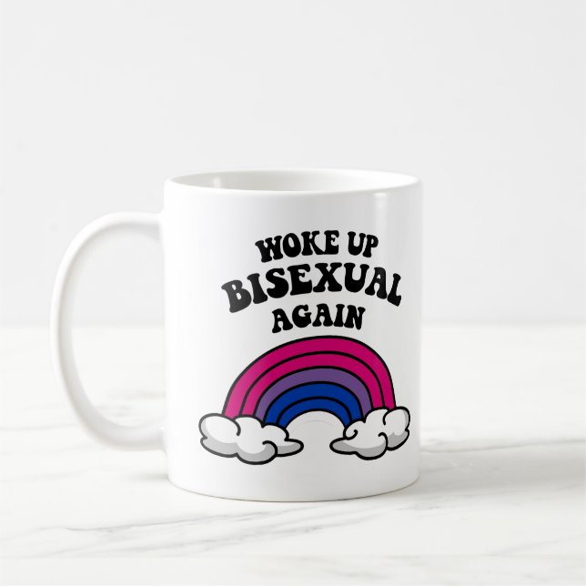 Woke up bisexual again coffee mug (Left)