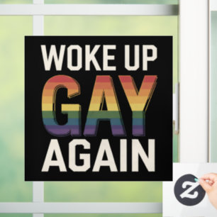 Woke Up Gay Again Funny LGBTQ Pride Ally Rainbow