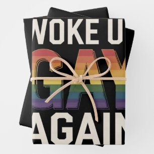 Woke Up Gay Again Funny LGBTQ Pride Ally Rainbow Wrapping Paper Sheet