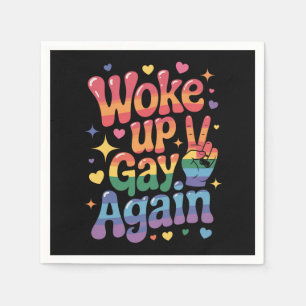 Woke Up Gay Again Funny LGBTQ Pride Rainbow Napkin