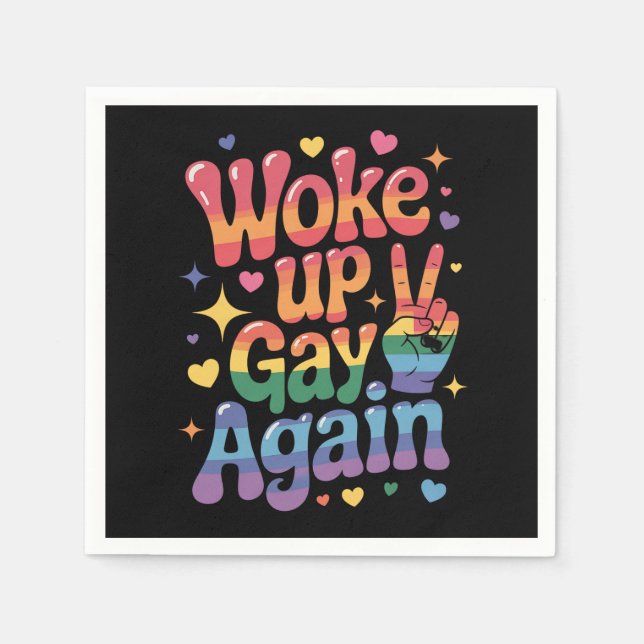 Woke Up Gay Again Funny LGBTQ Pride Rainbow Napkin (Front)