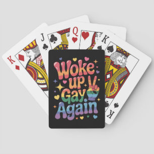 Woke Up Gay Again Funny LGBTQ Pride Rainbow Playing Cards