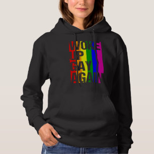 WOKE UP GAY AGAIN LGBT Pride Month LGBTQ Rainbow Hoodie
