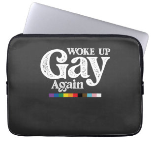 Woke Up Gay Again Support LGBT Pride Laptop Sleeve