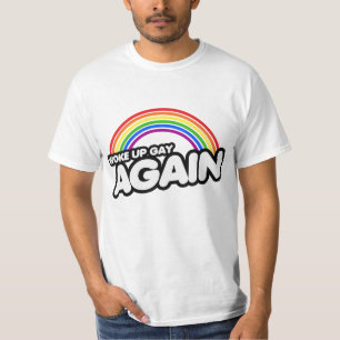 Woke Up Gay Again T-Shirt