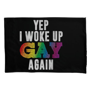 Woke Up Gay - Pride Rainbow Queer Gay CSD Party LG Pillowcase