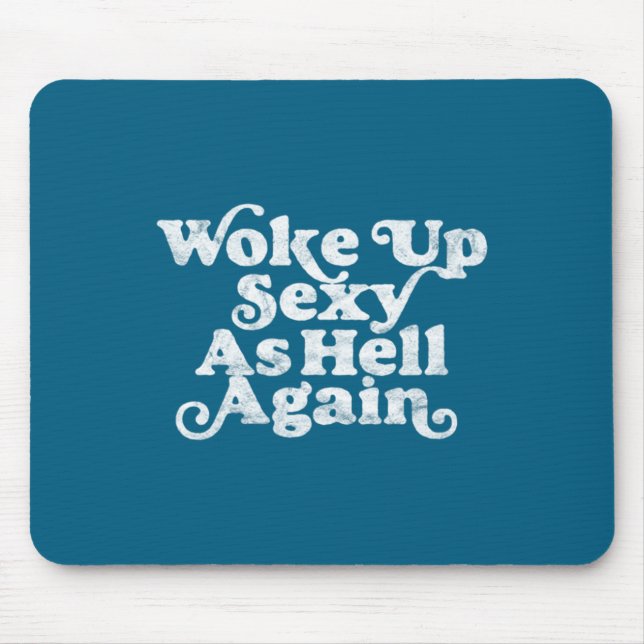 Woke Up Y As Hell Again Funny Distressed Eighti  Mouse Pad (Front)