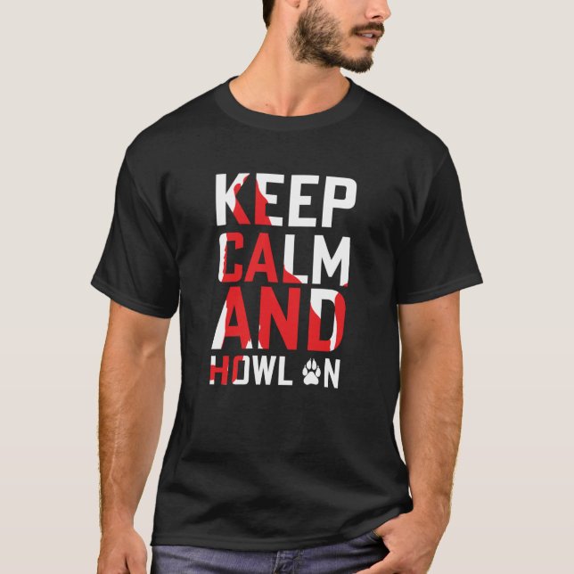 wolf animal keep calm and howl on T-Shirt (Front)