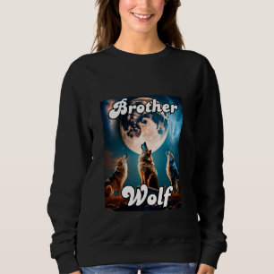 Wolf Brother Matching Tribe Wolves Camping Pack Mo Sweatshirt