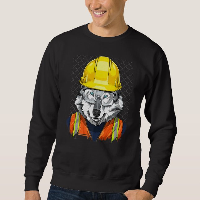 Wolf Construction Worker Wildlife Wolf Forest Anim Sweatshirt (Front)