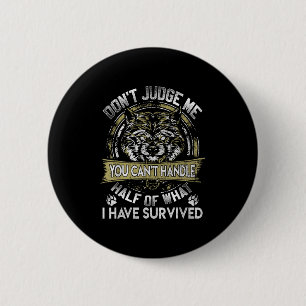 Wolf Dont Judge Me You Cant Handle 6 Cm Round Badge