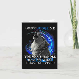 Wolf Don't Judge Me You Can't Handle Half  Card