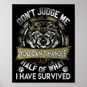 Wolf Dont Judge Me You Cant Handle  Poster