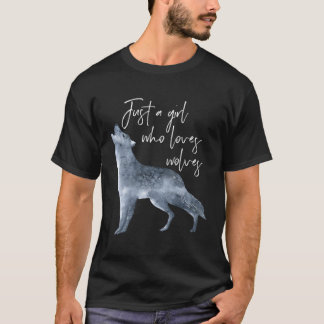 Wolf For Just A Who Loves Wolves T-Shirt