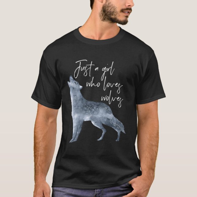 Wolf For Just A Who Loves Wolves T-Shirt (Front)