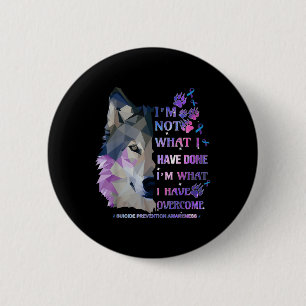 Wolf Im Not What I Have Done Im What I Have Overco 6 Cm Round Badge