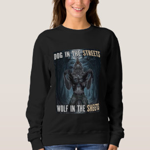 Wolf In The Sheets Funny Alpha Werewolf Wolf Meme Sweatshirt