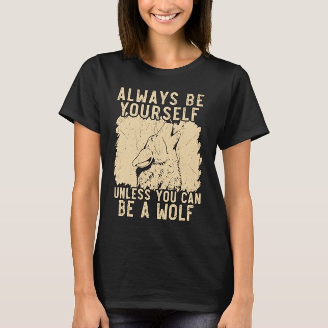 Wolf Lover Werewolf Wolfpack Wolfgang Wildlife Ani T-Shirt (Front)