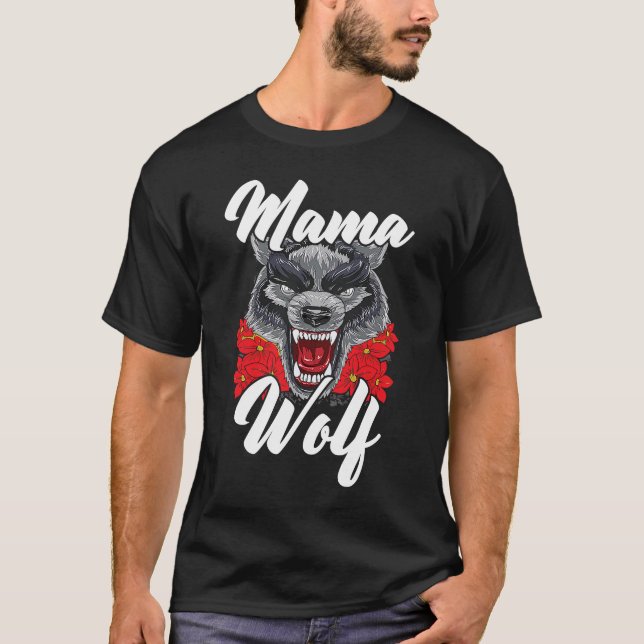 Wolf Pack Werewolf Wolfgang Wildlife Animal Mama W T-Shirt (Front)