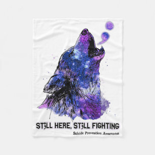 Wolf Still Here Still Fighting Suicide Prevention  Fleece Blanket