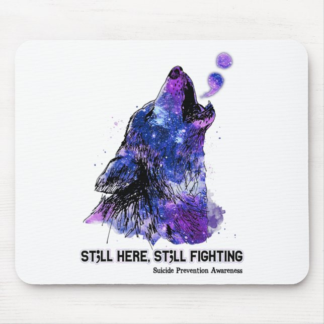 Wolf Still Here Still Fighting Suicide Prevention  Mouse Pad (Front)