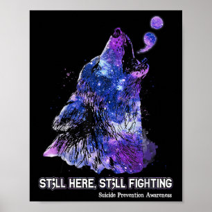 Wolf Still Here Still Fighting Suicide Prevention Poster