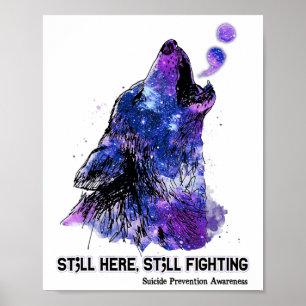 Wolf Still Here Still Fighting Suicide Prevention Poster