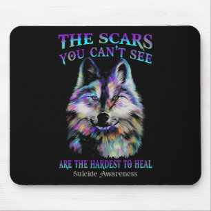 Wolf The Scars You Cannot See Are The Hardest To H Mouse Pad