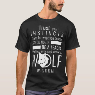 Wolf Wisdom  Wolves Lovers Motivational Quotes Gif T-Shirt