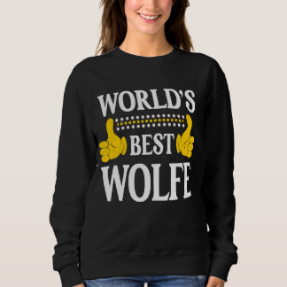 Wolfe Surname Funny Team Family Last Name World's  Sweatshirt