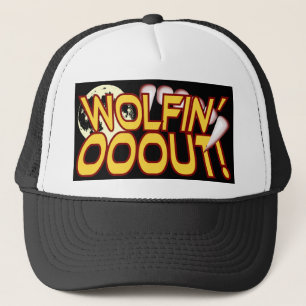 WOLFIN OOOUT! Werewolf Full Moon Trucker Hat
