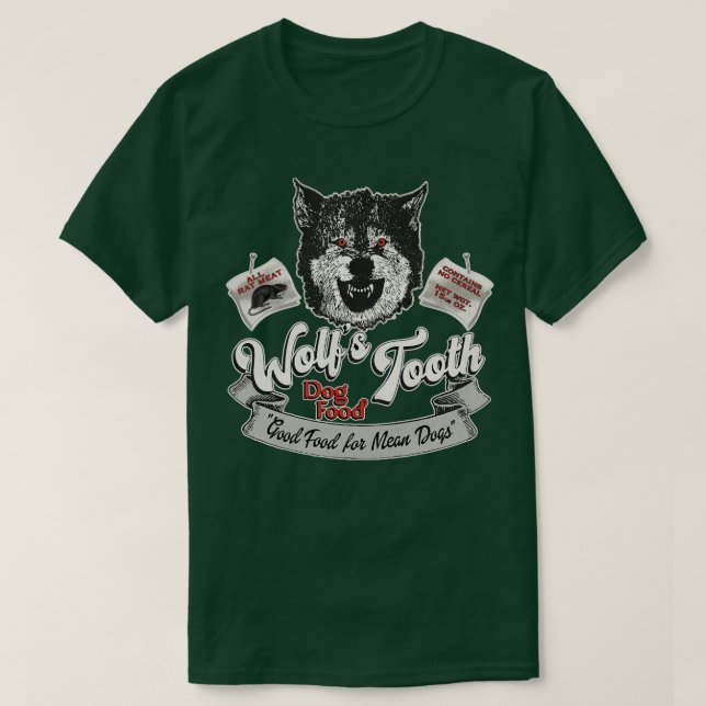 Wolfs Tooth Dog Food T-Shirt (Design Front)