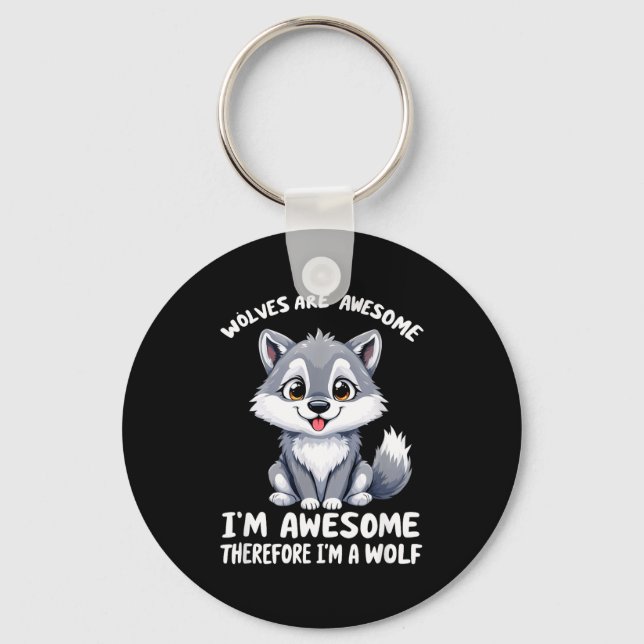 Wolves Are Awesome Funny Wolf Gif Zookeeper  Key Ring (Front)