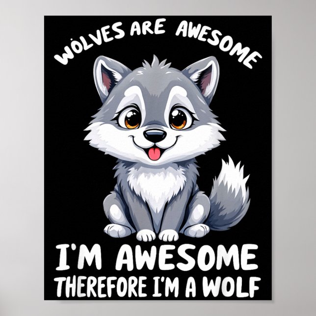 Wolves Are Awesome Funny Wolf Gif Zookeeper  Poster (Front)