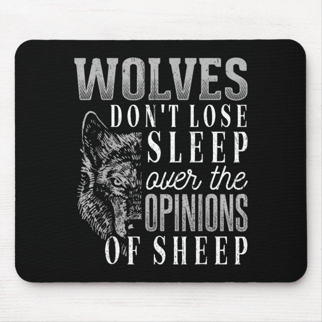 Wolves Don't Lose Sleep Over The Onions Of Sheep - Mouse Pad (Front)