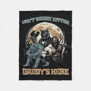 Wolves dont worry kitten daddys here funny saying fleece blanket