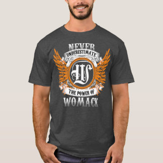 Womack Name Shirt Never Underestimate The Power Of