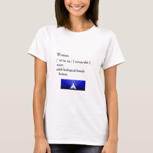 Woman: adult biological female human T-Shirt