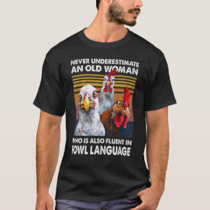 Woman Also Fluent In Fowl Language Chicken Whispe T-Shirt