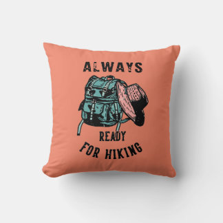 Woman Always Ready For Hiking Backpack Trail Hat Cushion