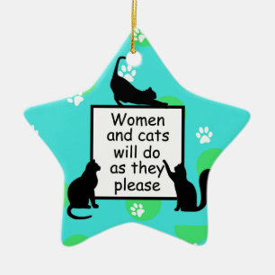 Woman and Cats will do as they Please Ceramic Tree Decoration