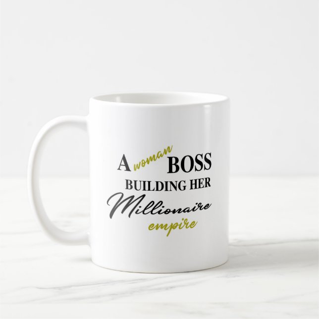 Woman Boss Building Her Own Millionaire Empire Mug (Left)