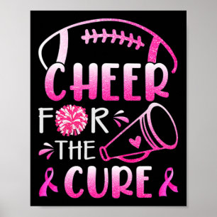 Woman Breast Cancer Awareness Cheer For The Cure 1 Poster