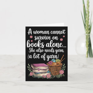 Woman Cannot Survive On Books Alone She Also Needs Card