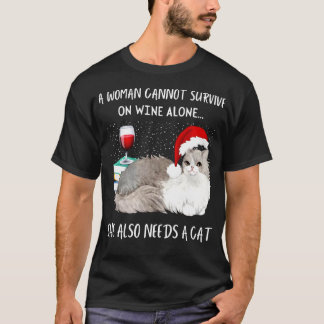 Woman Cannot Survive On Wine Alone She Also Needs T-Shirt