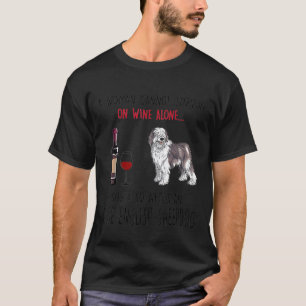 Woman Cant Survive On Wine Alone Olde English Shee T-Shirt