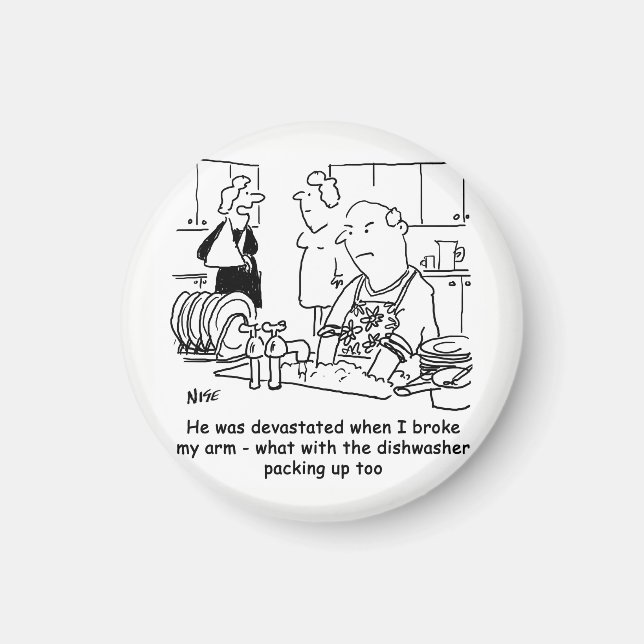 Woman has Broken Arm so Man Washes Dishes. Funny Magnet (Front)