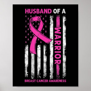 Woman Husband Of A Warrior Breast Cancer Awareness Poster