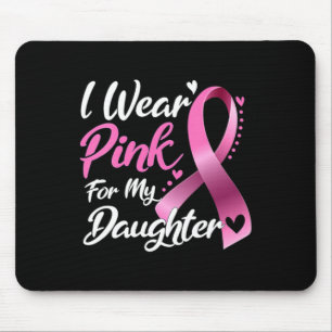 Woman I Wear Pink For My Daughter Breast Cancer Aw Mouse Pad